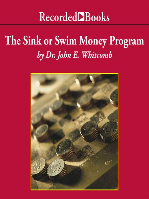 Title details for The Sink Or Swim Money Program by John Whitcomb - Wait list
